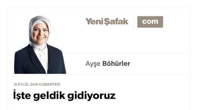 İşte geldik gidiyoruz
