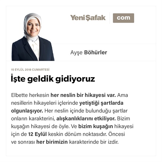 İşte geldik gidiyoruz