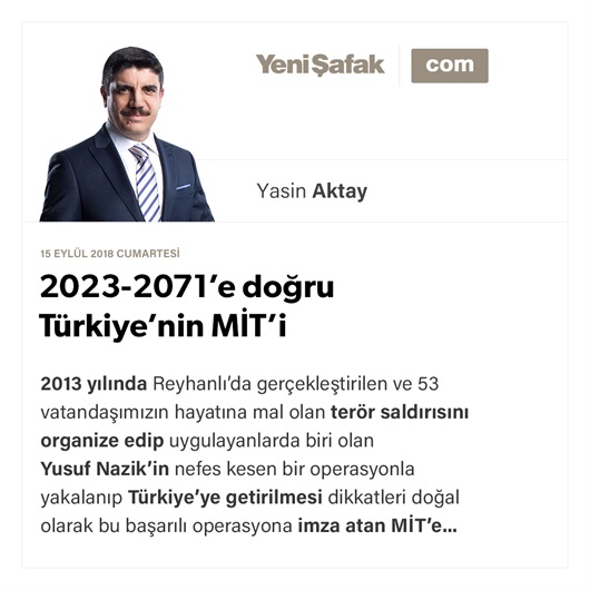 2023-2071’e doğru Türkiye’nin MİT’i