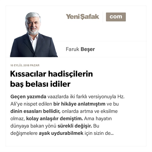 Kıssacılar hadisçilerin baş belası idiler