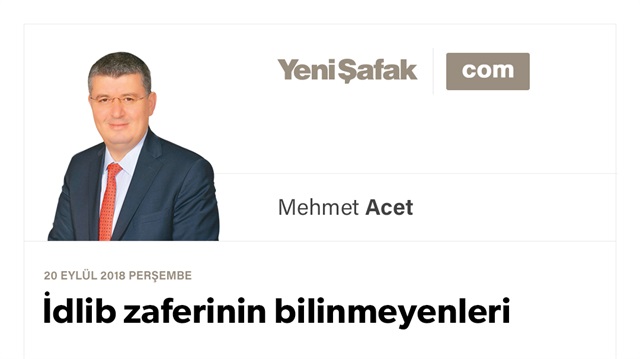 İdlib zaferinin bilinmeyenleri