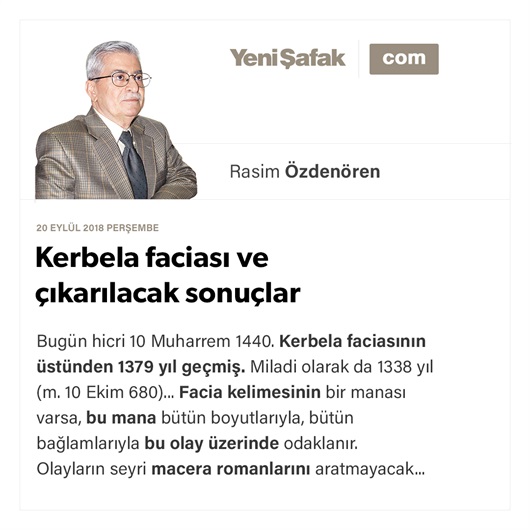 Kerbela faciası ve çıkarılacak sonuçlar