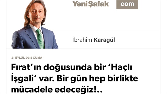 Fırat’ın doğusunda bir ‘Haçlı İşgali’ var. Bir gün hep birlikte mücadele edeceğiz!..