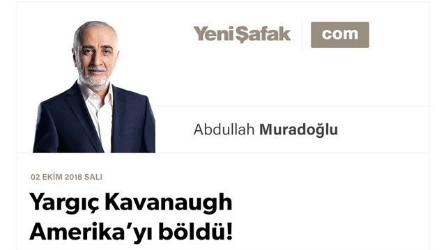 Yargıç Kavanaugh Amerika’yı böldü!