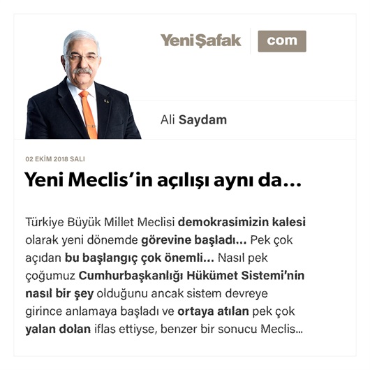 Yeni Meclis’in açılışı aynı da…