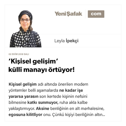 ‘Kişisel gelişim’ küllî manayı örtüyor!