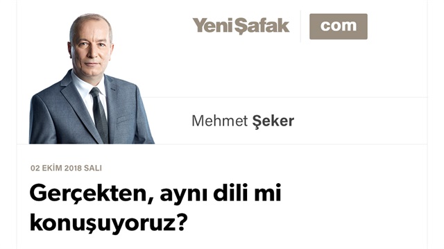 Gerçekten, aynı dili mi konuşuyoruz?