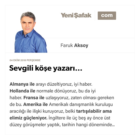 Sevgili köşe yazarı…
