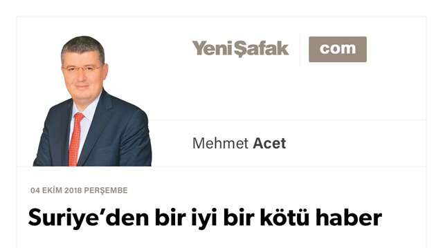 Suriye’den bir iyi bir kötü haber