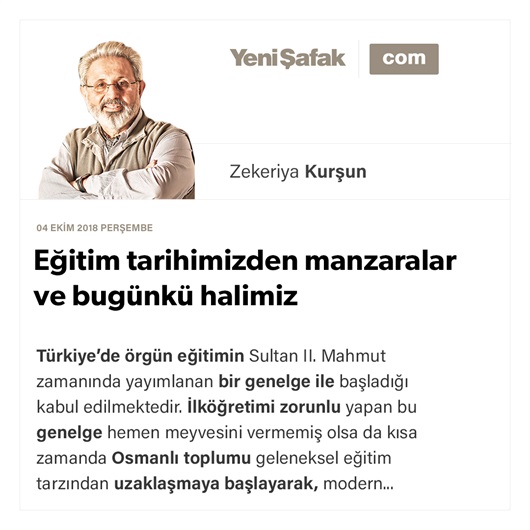 Eğitim tarihimizden manzaralar ve bugünkü halimiz