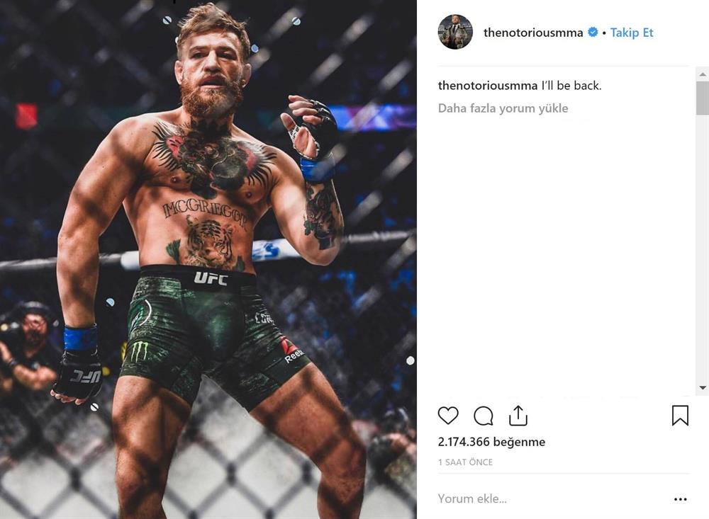 McGregor paylaşımının altına, 'I'll be back (Geri döneceğim)' yorumunu düştü.