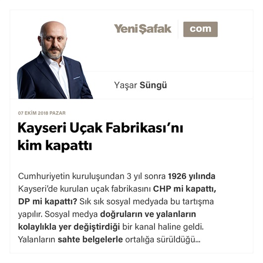 Kayseri Uçak Fabrikası’nı kim kapattı