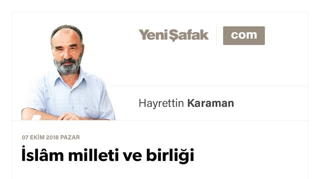 İslâm milleti ve birliği