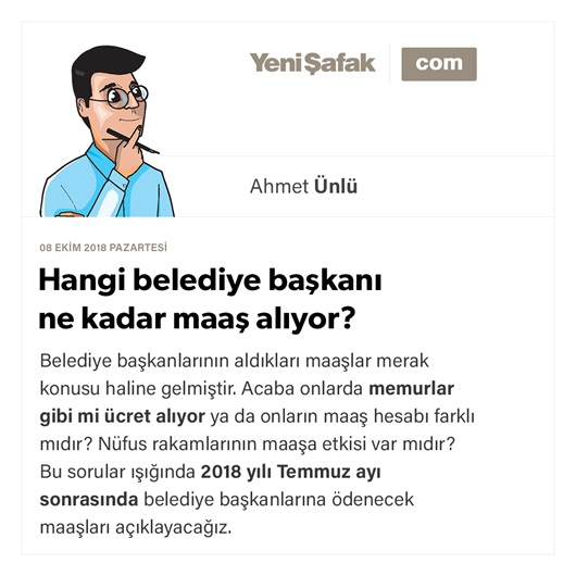 Hangi belediye başkanı ne kadar maaş alıyor?