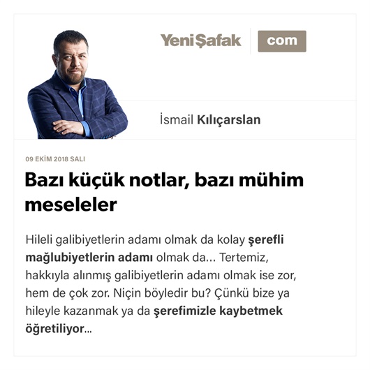 Bazı küçük notlar, bazı mühim meseleler