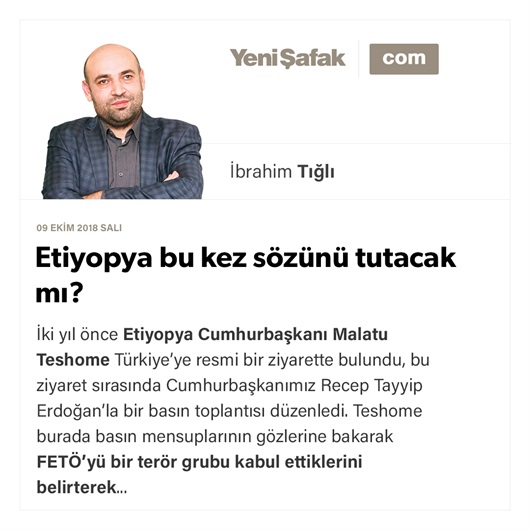 Etiyopya bu kez sözünü tutacak mı?