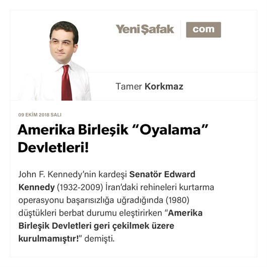 Amerika Birleşik “Oyalama” Devletleri!