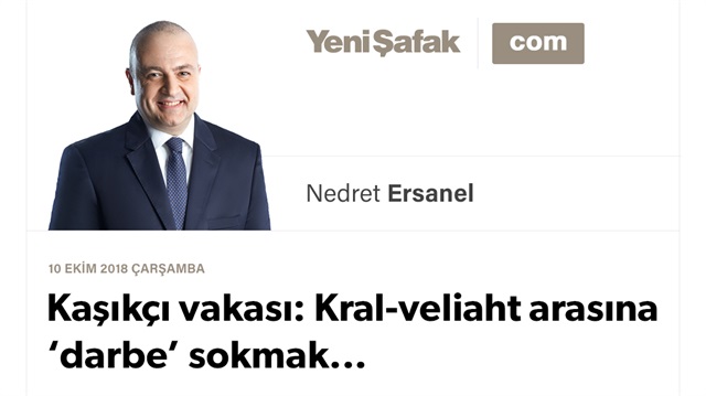 Kaşıkçı vakası: Kral-veliaht arasına ‘darbe’ sokmak...