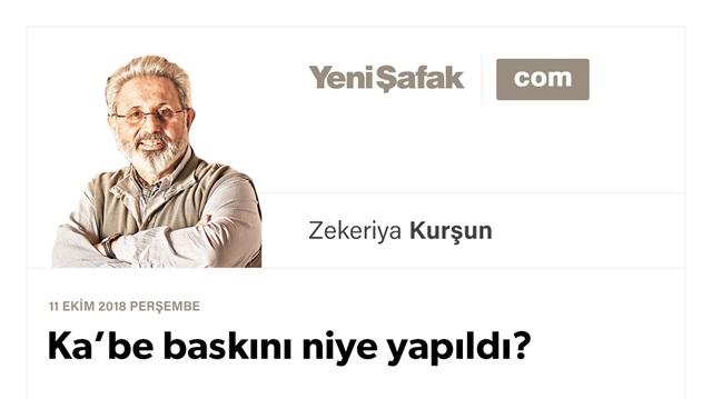 Ka’be baskını niye yapıldı?