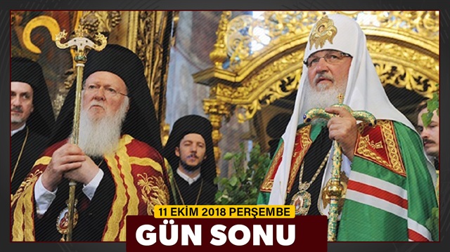 11 Ekim 2018 Perşembe gün sonu haberleri