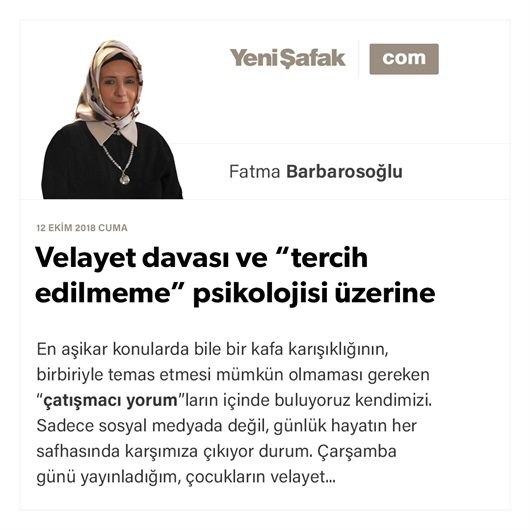 Velayet davası ve “tercih edilmeme” psikolojisi üzerine