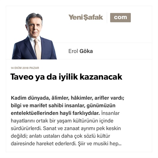 Taveo ya da iyilik kazanacak