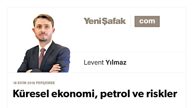 Küresel ekonomi, petrol ve riskler