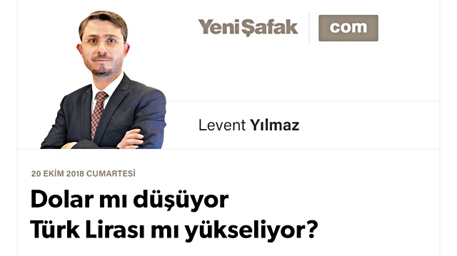 Dolar mı düşüyor Türk Lirası mı yükseliyor?