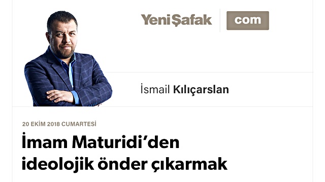 İmam Maturidi’den ideolojik önder çıkarmak