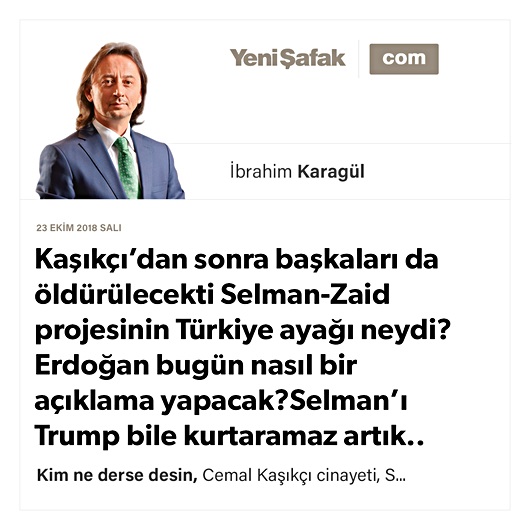 Kaşıkçı’dan sonra başkaları da öldürülecekti Selman-Zaid projesinin Türkiye ayağı neydi? Erdoğan bugün nasıl bir açıklama yapacak? Selman’ı Trump bile kurtaramaz artık..