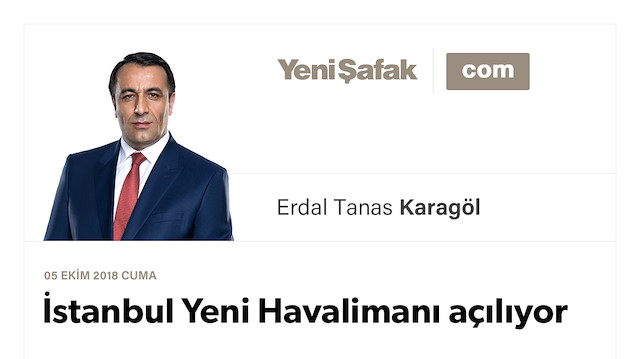 İstanbul Yeni Havalimanı açılıyor