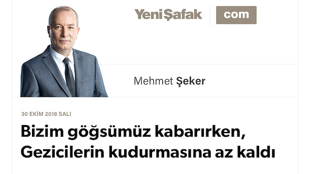 Bizim göğsümüz kabarırken, Gezicilerin kudurmasına az kaldı
