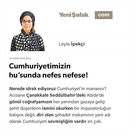 Cumhuriyetimizin hu’sunda nefes nefese!