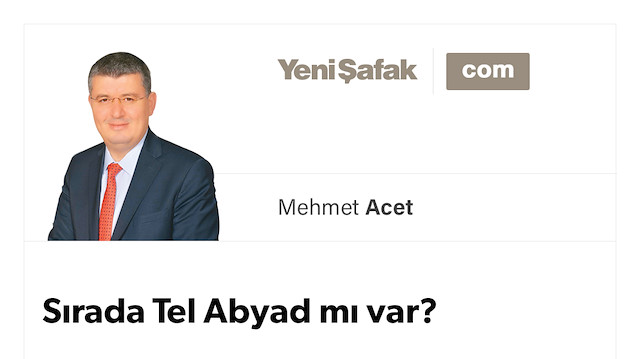Sırada Tel Abyad mı var?