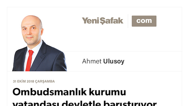 Ombudsmanlık kurumu vatandaşı devletle barıştırıyor