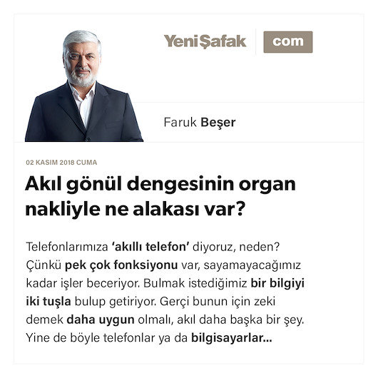 Akıl gönül dengesinin organ nakliyle ne alakası var?