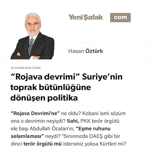 “Rojava devrimi” Suriye’nin toprak bütünlüğüne dönüşen politika