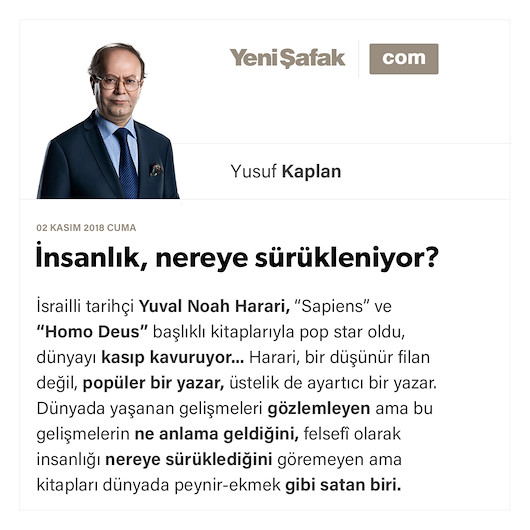 İnsanlık, nereye sürükleniyor?