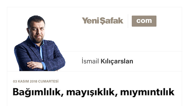 Bağımlılık, mayışıklık, mıymıntılık