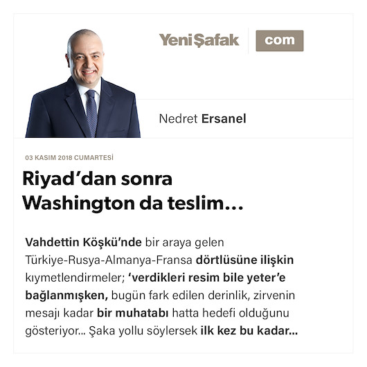 Riyad’dan sonra Washington da teslim...