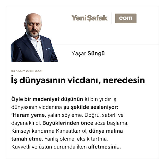 İş dünyasının vicdanı, neredesin