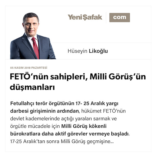 FETÖ’nün sahipleri, Milli Görüş’ün düşmanları