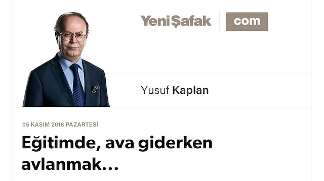 Eğitimde, ava giderken avlanmak...