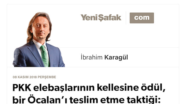 * PKK elebaşlarının kellesine ödül, bir Öcalan’ı teslim etme taktiği: * Irak ve Suriye ortak haritası: Peki haritanın Türkiye ayağı? * Artık bu oyunu yutan Türkiye yok