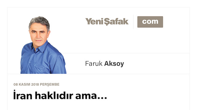 İran haklıdır ama…