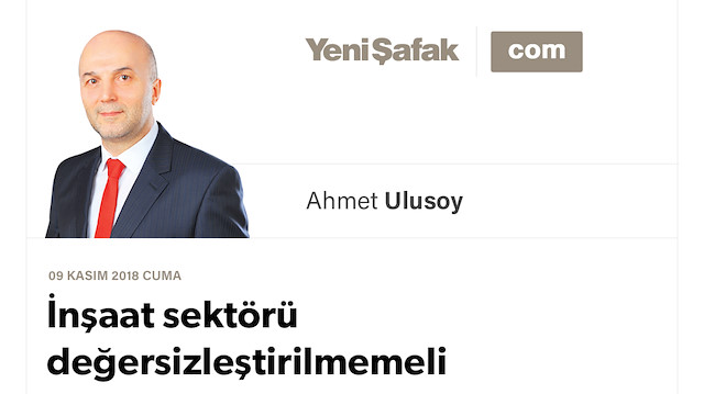 İnşaat sektörü değersizleştirilmemeli