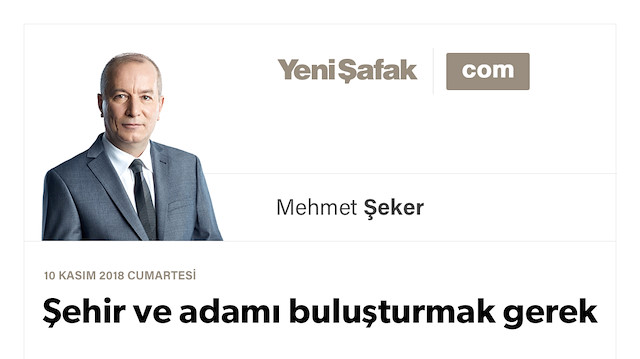 Şehir ve adamı buluşturmak gerek