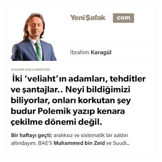 * İki ‘veliaht’ın adamları, tehditler ve şantajlar.. * Neyi bildiğimizi biliyorlar, onları korkutan şey budur * Polemik yazıp kenara çekilme dönemi değil.