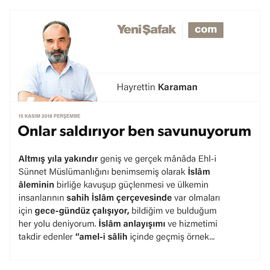 Onlar saldırıyor ben savunuyorum