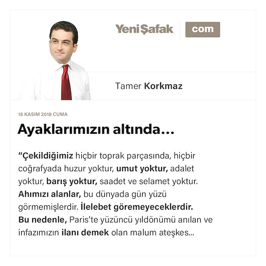 Ayaklarımızın altında…